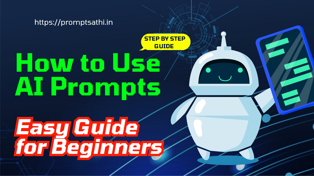 How to Use AI Prompts